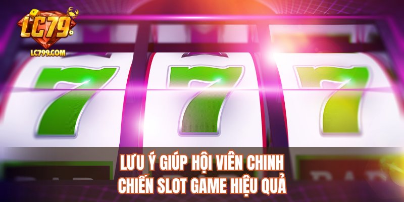 Những tình huống mà hội viên nên chinh chiến slot game